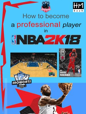 cover image of How to become a professional player in NBA 2K18